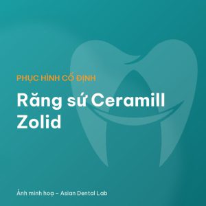 Răng sứ Ceramill Zolid
