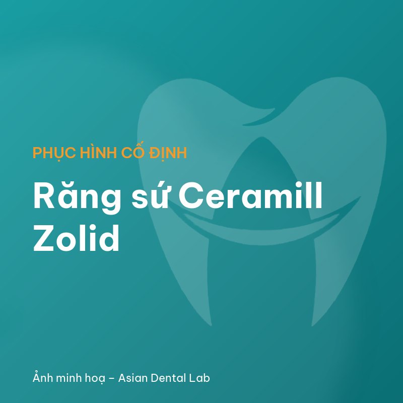 Răng sứ Ceramill Zolid
