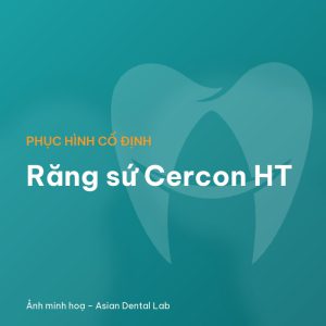 Răng sứ Cercon HT