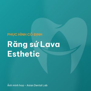 Răng sứ Lava Esthetic