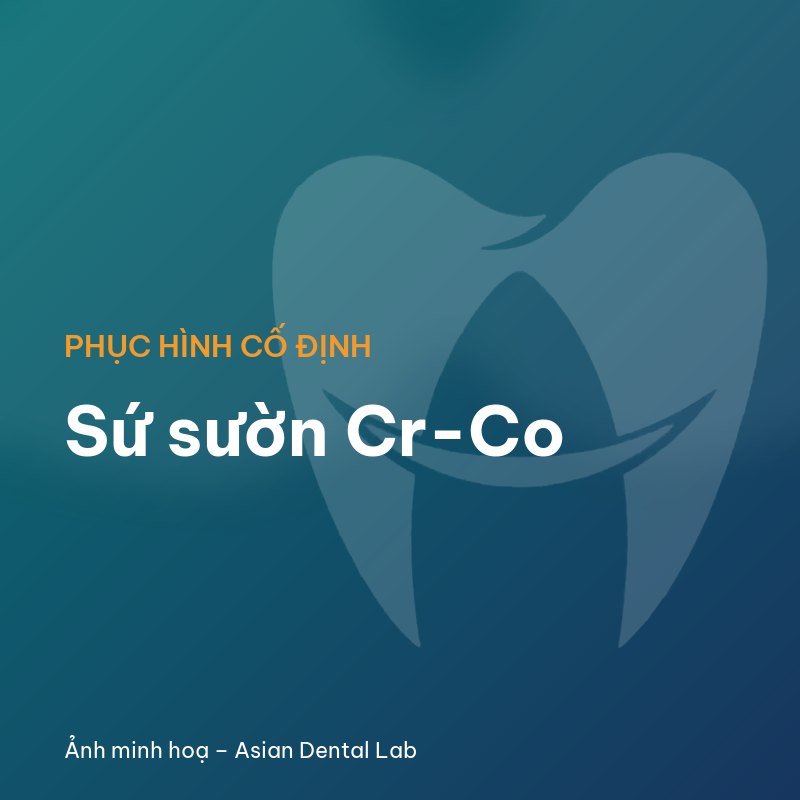 Sứ sườn Cr-Co